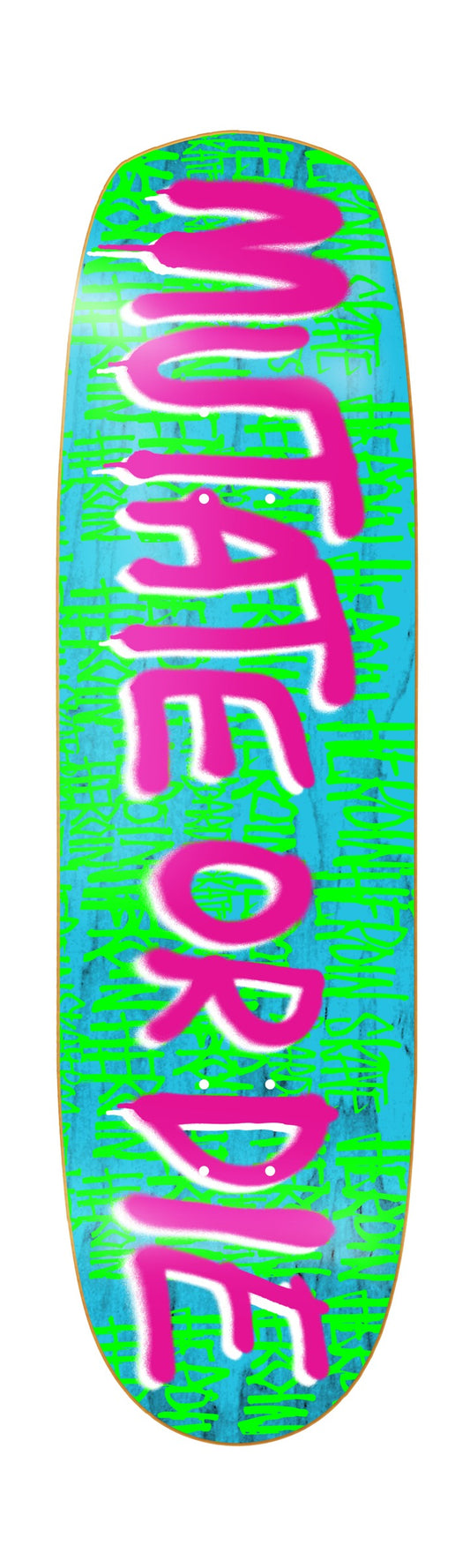 Heroin Mutate or Die Deck - 8.7"